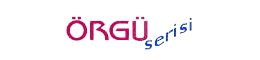 Örgü Serisi